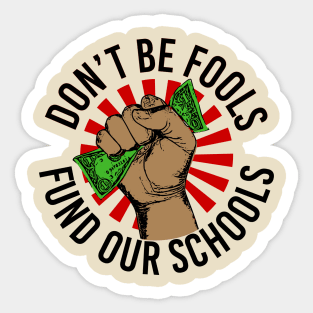 Fund Our Schools Sticker